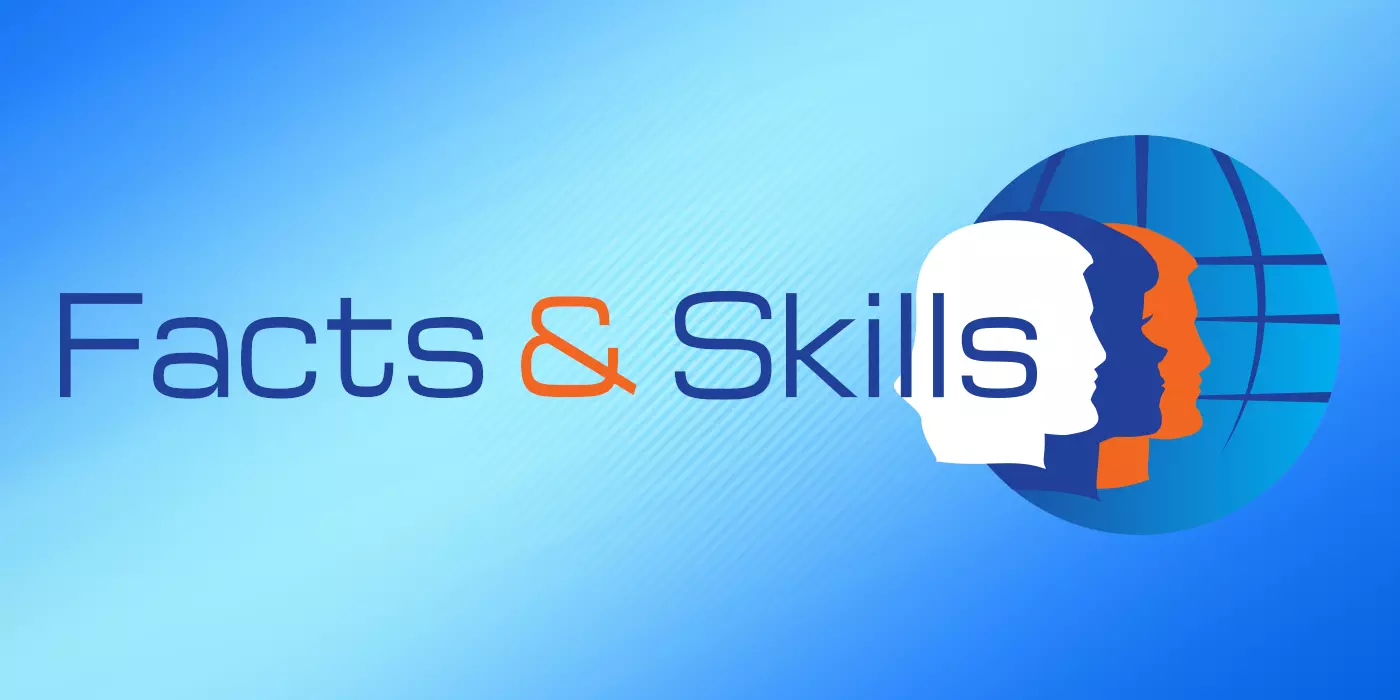 Facts & Skills
